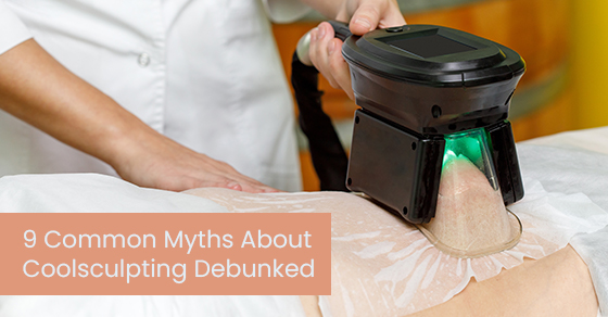 9 common myths about coolsculpting debunked